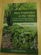 NEW ENGLANDERS IN THE 1600S: A GUIDE TO GENEALOGICAL By Martin E. Hollick *VG+*