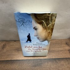 Buch Danny Scheinmann Zähl nicht Stunden Ewigkeit Roman HC Book Deutsch