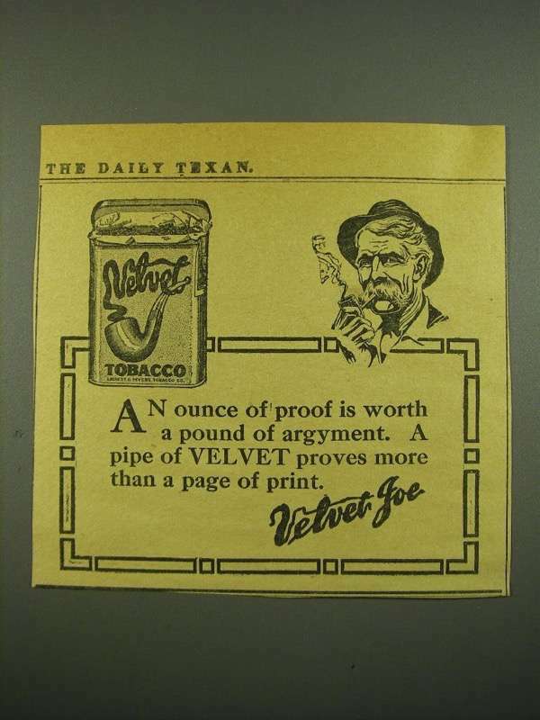1915 Velvet Tobacco Ad - An Ounce of Proof is Worth a Pound