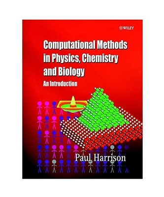 Computational Methods in Physics, Chemistry and Biology: An Introduction, Paul H