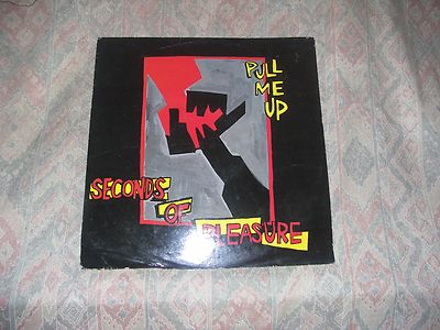 SECONDS OF PLEASURE, PULL ME UP 12'' VINYL DISC
