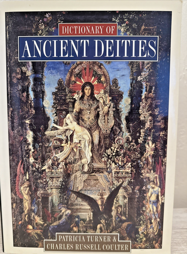Dictionary of Ancient Deities by Charles Russell Coulter and Patricia Turner... - Picture 1 of 7