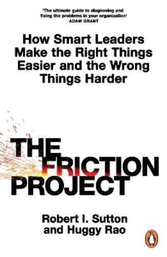 Huggy Rao Robert I. Sutto The Friction Projec (Taschenbuch) (PRESALE 06.02.2025)