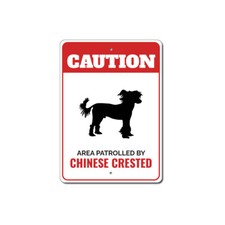 Patrolled By Chinese Crested Caution Metal Sign Dog Kennel Pet Breed Canine K9