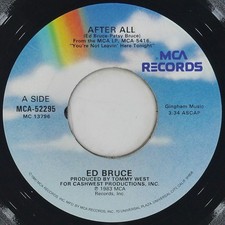 ED BRUCE After All MCA MCA-52295 EX 45 RPM 1983 Country 7" Folk Jukebox