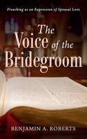 Benjamin A. Roberts | The Voice Of The Bridegroom | Buch | Englisch (2021)