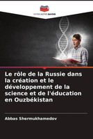 Le RôLe De La Russie Dans La CréAtion Et Le DéVeloppement De La Science Et De...
