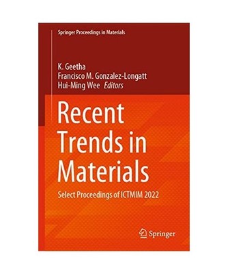 Recent Trends in Materials: Select Proceedings of ICTMIM 2022: Select Proceeding