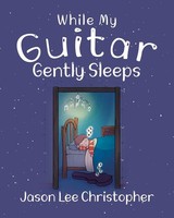 While My Guitar Gently Sleeps Jason Lee Christopher Taschenbuch Englisch 2020