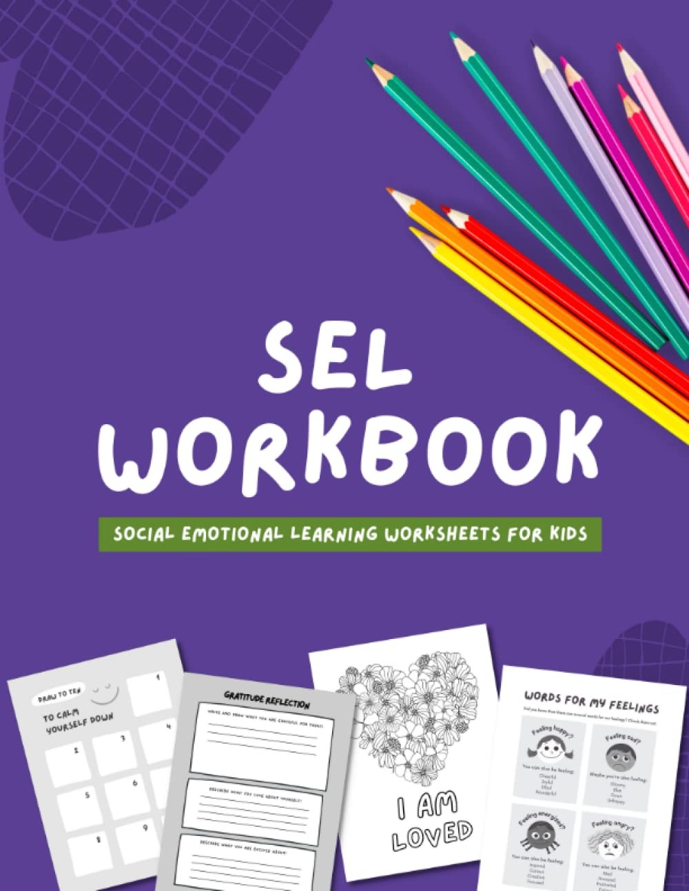 SEL WORKBOOK: Social Emotional Learning Worksheets for Kids