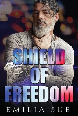 Shield of Freedom by Emilia Sue Paperback Book