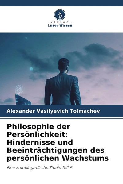 Alexander Vasilyevich Tolmachev | Philosophie Der PersöNlichkeit: Hindernisse...-image