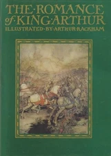 Romance of King Arthur - hardcover Thomas Malory|Arthur Rackham