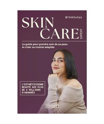 Skincare expert - Le guide pour prendre soin de sa peau et créer sa routine ada