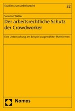 Der arbeitsrechtliche Schutz der Crowdworker:...