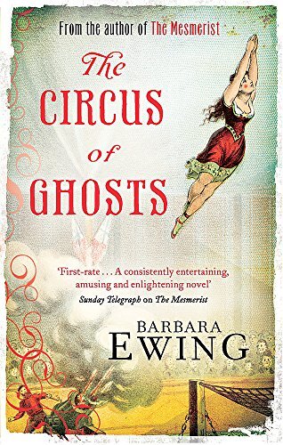The Circus Of Ghosts: Number 2 in series (Mesmerist)-Barbara Ewi