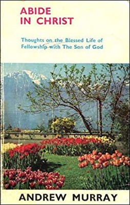Abide IN Christ Taschenbuch Andrew Murray