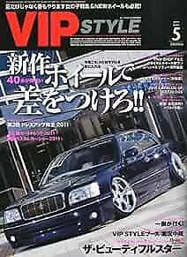VIP STYLE 2011 5. Mai japanisches Automagazin Japan Buch neue Räder Form JP - Bild 1 von 1