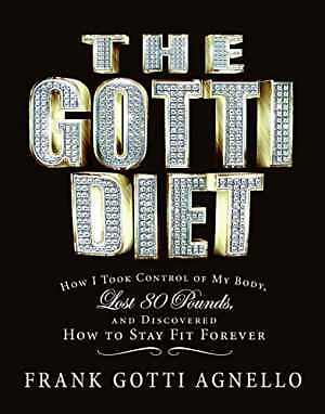 gotti diet: How I Took Control of My - Paperback, by Agnello Frank Gotti - Good - Picture 1 of 1