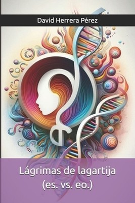 Lgrimas de lagartija (es. vs. eo.) by David Herrera P?rez (Spanish) Paperback Bo