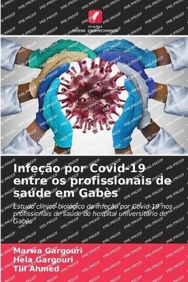 Infeo por Covid-19 entre os profissionais de sade em Gabs by Marwa Gargouri (Por