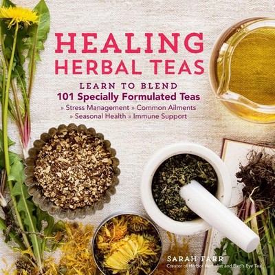 Healing Herbal Teas | Sarah Farr | Englisch | Taschenbuch | 2016