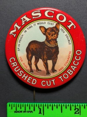 Vintage Dog Mascot Crushed Tobacco Pinback Pin