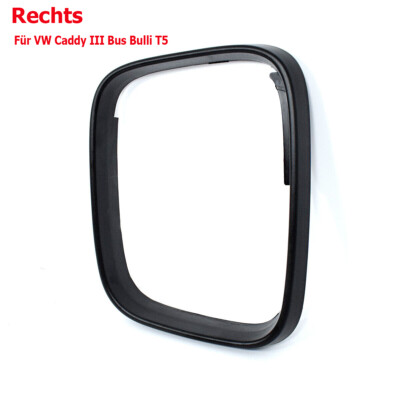 Blendring Rahmen Aussenspiegel Blende Rechts-Spiegel Für VW T5 Caddy III Bus T5