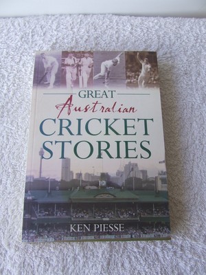 Great Australian cricket stories book paperback by Ken Piesse c2011