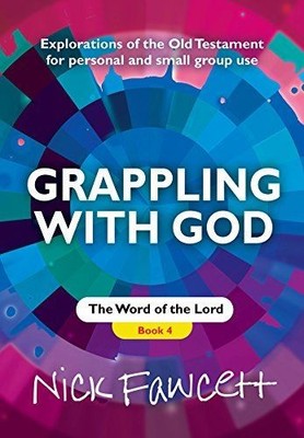 Grappling with God -Book Four The Word of the Lord