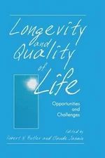 Longevity and Quality of Life : Opportunities and Challenges Hard
