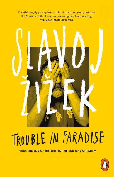 Trouble In Paradise From The End Of History To The End Of Capitalism Zizek Buch-image