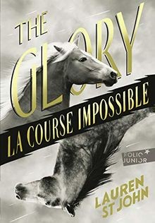 The Glory: La course impossible von St John,Lauren | Buch | Zustand gut