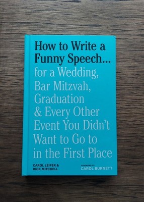 How to Write a Funny Speech for a Wedding Bar Mitzvah Graduation Humor Self Help