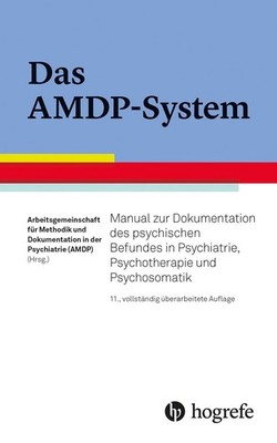 Das AMDP-System Manual zur Dokumentation des psychischen Befundes in Psychiat...