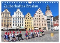 Zauberhaftes Breslau (Wandkalender 2027 Din A4 Quer), Calvendo Monatskalender