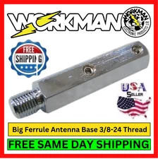 Workman BF1 Big Ferrule Antenna Base 3/8-24 Thread for .200" Stainless Whips Kit