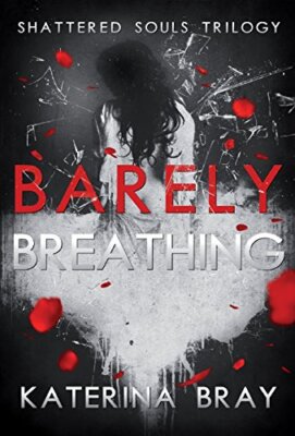 Barely Breathing (Shattered Souls Trilogy), Bray 9780998524726 Free Shipping-,
