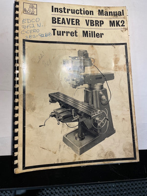 Beaver VBRP MK2 Turret Milling Machine Owners Instructions & Parts Manual
