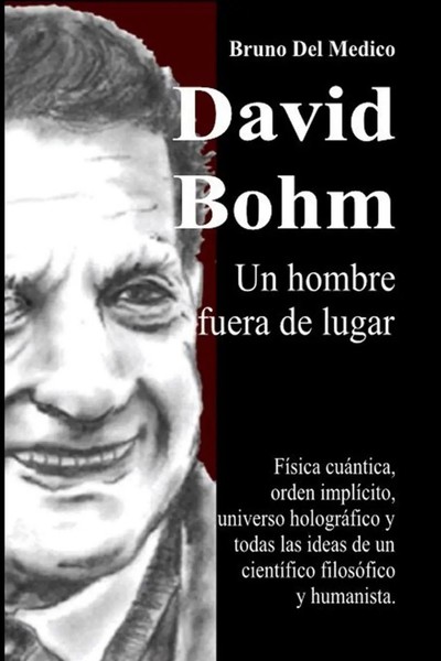 Bruno Del Medico | David Bohm. Un Hombre Fuera De Lugar | Taschenbuch | Spanisch-image