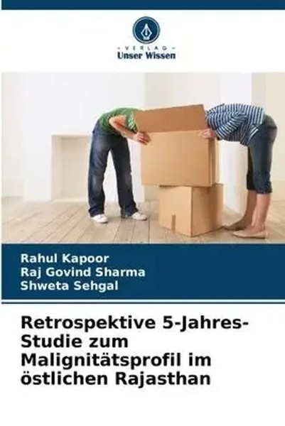 Rahul Kapoor (U. A.) | Retrospektive 5-Jahres-Studie Zum MalignitäTsprofil Im...-image
