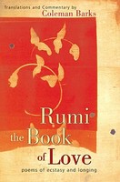 Coleman Barks Rumi: The Book Of Love