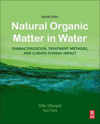 Natural Organic Matter in Water: Characterization, Treatment Methods, and Climat