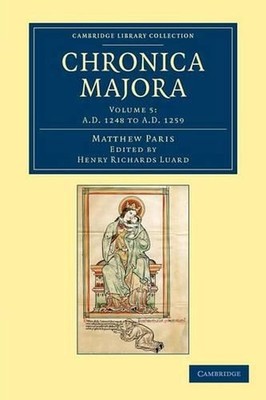 Matthaei Parisiensis Chronica majora by Matthew Paris (English) Paperback Book