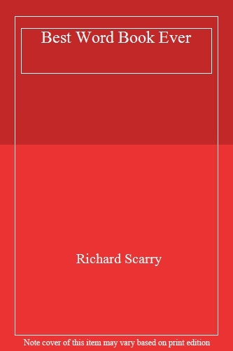 Best Word Book Ever By Richard Scarry. 9780007935284