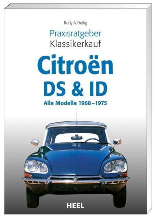 Thumbnail - Praxisratgeber Klassikerkauf Citroen Id/ds Rudy A. Heilig
