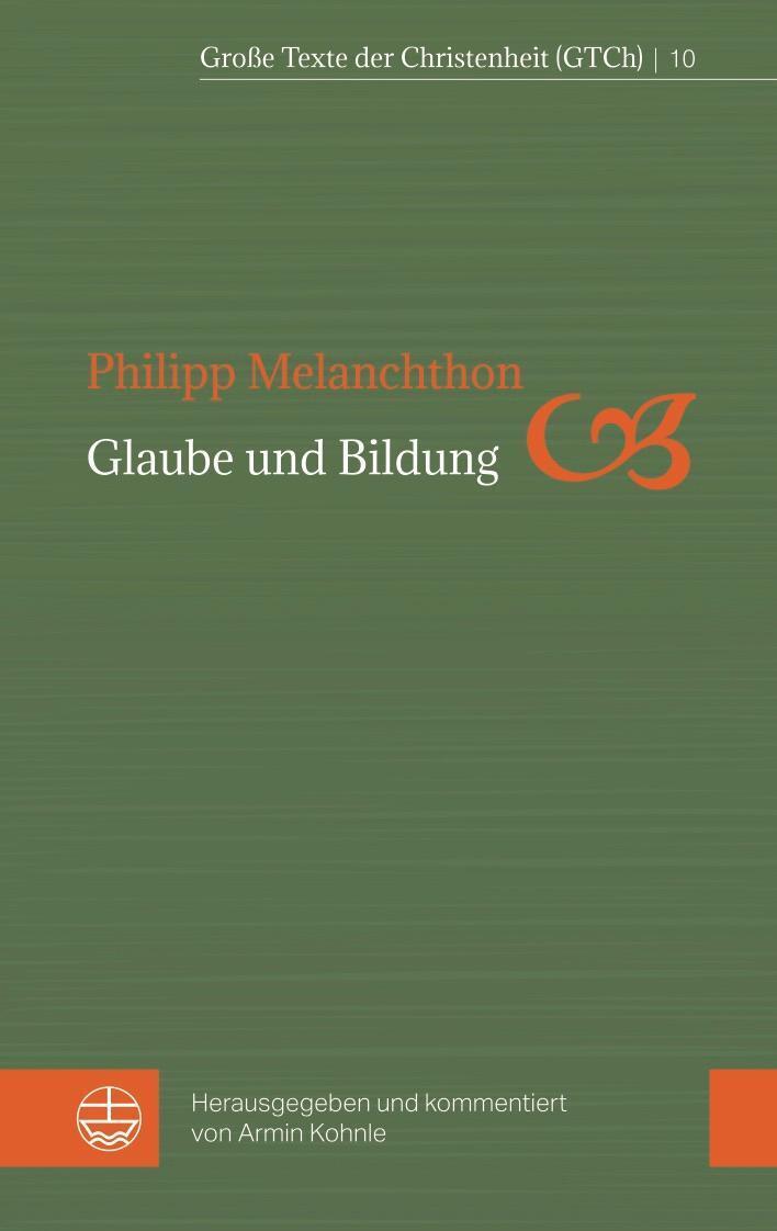 Thumbnail - Glaube Und Bildung | Philipp Melanchthon | Deutsch | Taschenbuch | 144