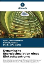 Dynamische Energiesimulation eines Einkaufszentrums by Syed Jibran Hashmi (Germa