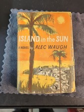 Island In The Sun 1955 Hardcover With Dust Jacket  by Alec Waugh