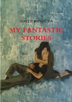 My Fantastic Stories | David Mendoza | Taschenbuch | Kartoniert / Broschiert